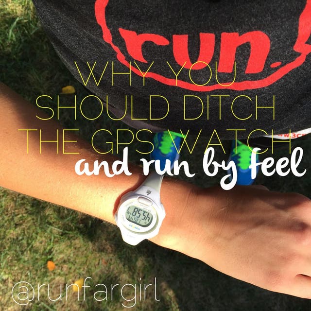 Why You Should Run Your Next Race Without A GPS Watch