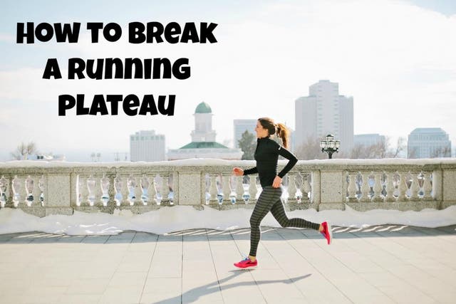 How To Break Out Of A Running Plateau