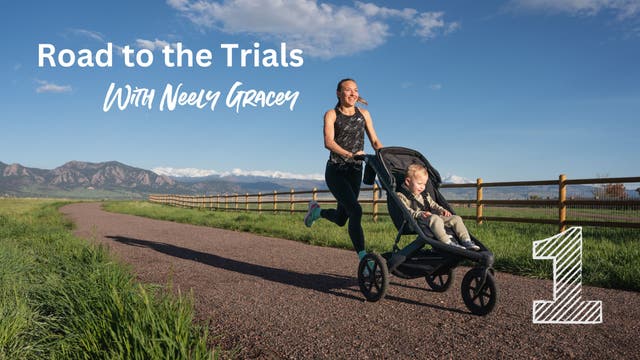 Neely Gracey's Road to the Trials: Go for Your Goals